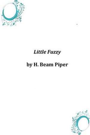 Little Fuzzy de H. Beam Piper