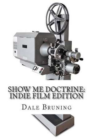 Show Me Doctrine de Dale Bruning