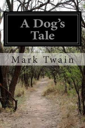 A Dog's Tale de Mark Twain