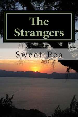 The Strangers de MS Sweet Pea Evans