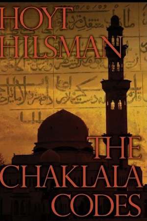 The Chaklala Codes de Hoyt Hilsman