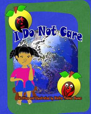 I Do Not Care de Diafra Thomas Nunez