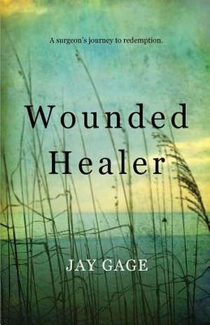 Wounded Healer de Jay Gage