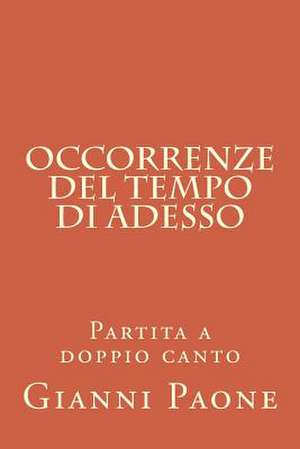 Occorrenze del Tempo Di Adesso de Gianni Paone