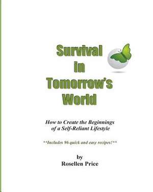 Survival in Tomorrow's World de Rosellen L. Price