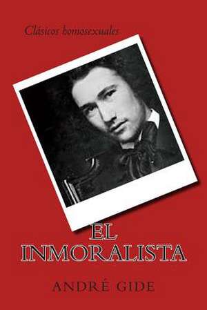 El Inmoralista de Andre Gide