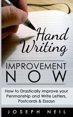 Handwriting Improvement Now de Joseph Neil