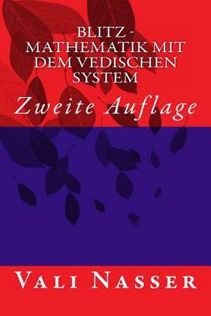 Blitz - Mathematik Mit Dem Vedischen System de Vali Nasser