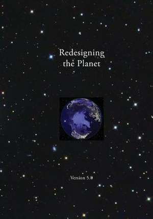 Redesigning the Planet de Alan Wittbecker