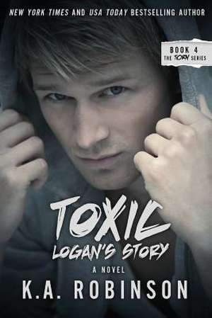 Toxic de K. A. Robinson