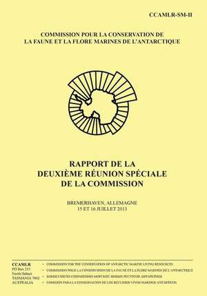 Rapport de La Deuxieme Reunion Speciale de La Commission de Commission Pour La Conservation De La Fa