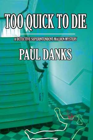 Too Quick to Die de MR Paul Danks