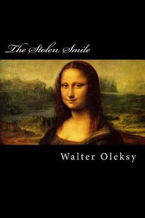 The Stolen Smile de Walter Oleksy