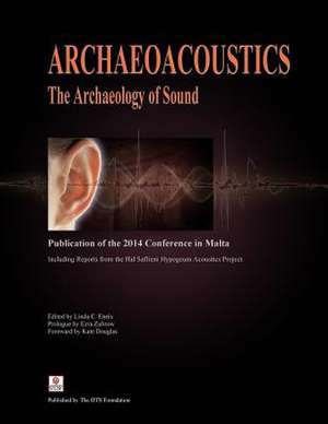 Archaeoacoustics de Linda C. Eneix