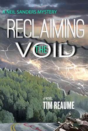 Reclaiming the Void de Tim Reaume