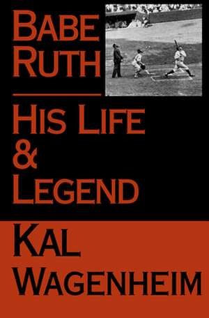 Babe Ruth de Kal Wagenheim