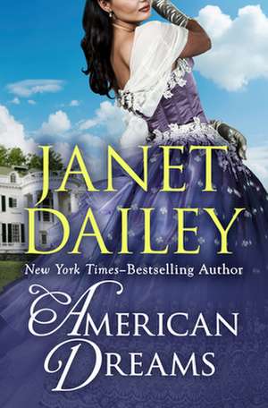 American Dreams de Janet Dailey