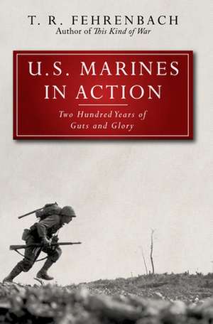 U.S. Marines in Action de T. R. Fehrenbach