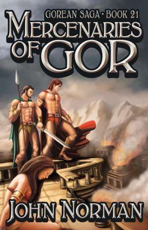 Mercenaries of Gor de John Norman