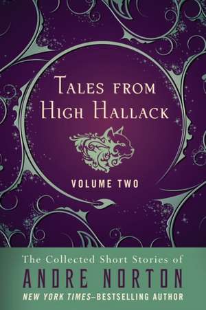 Tales from High Hallack, Volume Two de Andre Norton