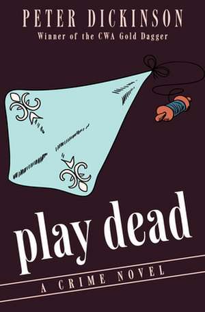 Play Dead de Peter Dickinson