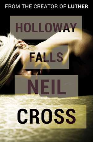 Holloway Falls de Neil Cross