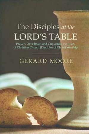 The Disciples at the Lord's Table de Gerard Moore