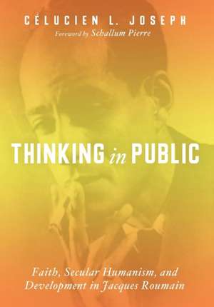 Thinking in Public de Celucien L. Joseph