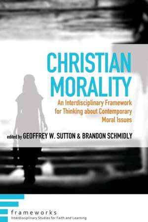 Christian Morality de Geoffrey W. Sutton