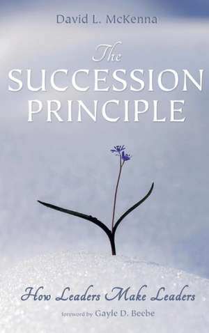 The Succession Principle de David L. Mckenna