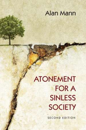 Atonement for a Sinless Society de Alan Mann