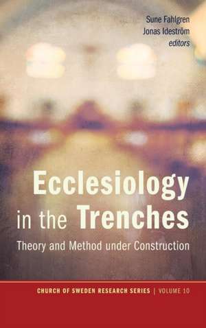 Ecclesiology in the Trenches de Sune Fahlgren