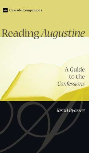 Reading Augustine de Jason Byassee