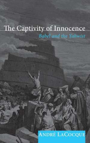 The Captivity of Innocence de André Lacocque