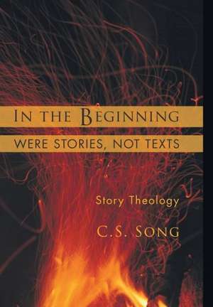 In the Beginning Were Stories, Not Texts: Reading John Through the Eyes of Thomas de C. S. Song