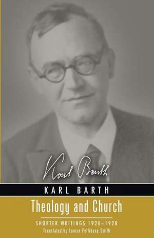 Theology and Church de Karl Barth