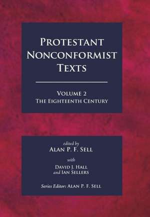 Protestant Nonconformist Texts Volume 2 de Alan P. F. Sell