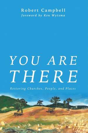 You Are There de Robert W. Campbell