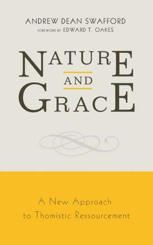 Nature and Grace de Andrew Dean Swafford