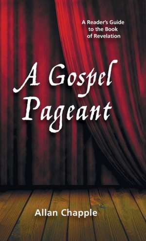 A Gospel Pageant de Allan Leslie Chapple