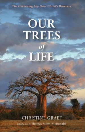 Our Trees of Life: Can the Bible Help? de Christine Graef