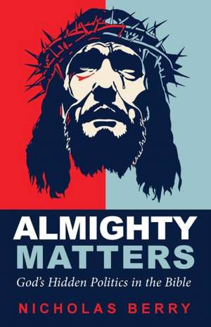 Almighty Matters de Nicholas Berry