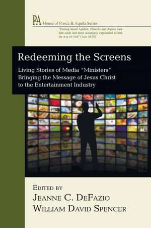 Redeeming the Screens de Jeanne C. Defazio