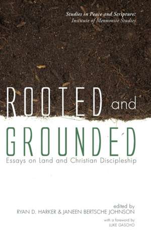 Rooted and Grounded de Luke Gascho