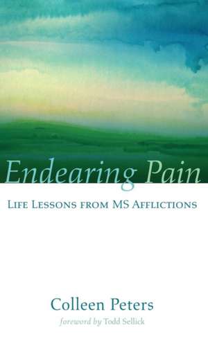 Endearing Pain: The Emerging Consensus and Beyond de Colleen Peters