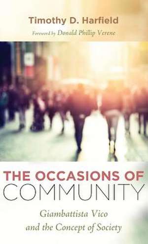 The Occasions of Community de Harfield, Timothy D.