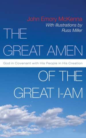 The Great Amen of the Great I-Am de John Emory McKenna