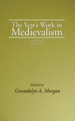 The Year's Work in Medievalism, 2005 and 2006 de Gwendolyn Morgan