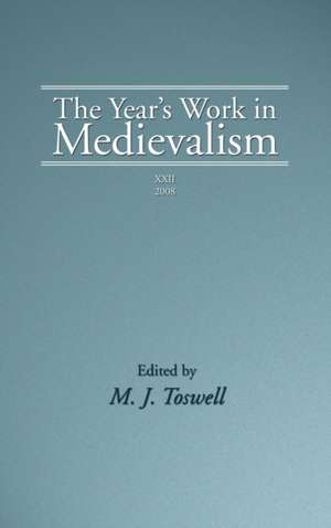 The Year's Work in Medievalism, 2008 de M. J. Toswell