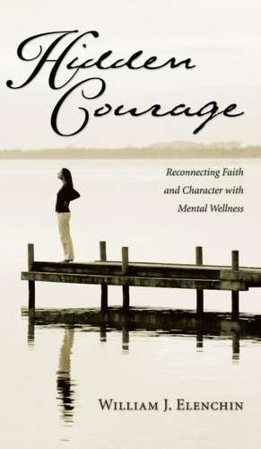 Hidden Courage de William J. Elenchin